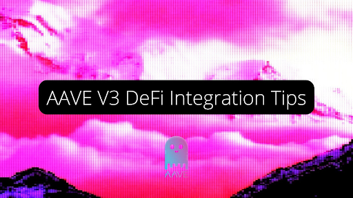 AAVE V3 DeFi Integration Tips